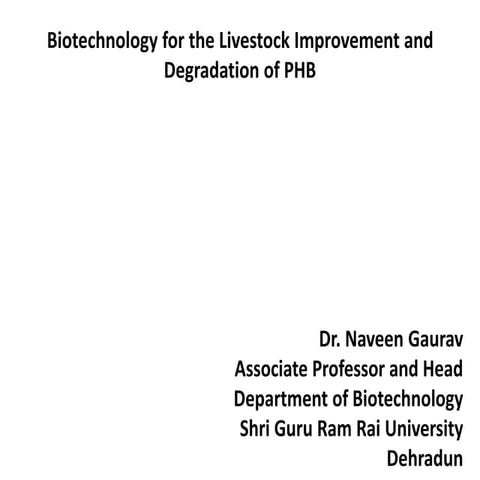 Biotechnology for the livestock improvements and phb degradation