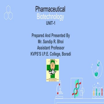 BP605 T. PHARMACEUTICAL BIOTECHNOLOGY  Unit-I