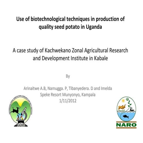 B4FA 2012 Uganda: Biotech seed potato breeding in Uganda - Abel Arinaitwe