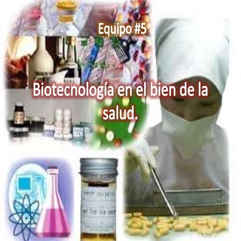 Biotecnología en el bien de la salud