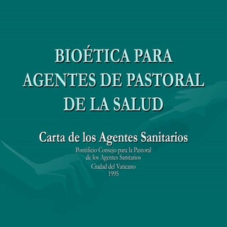 Bioética para agentes de Pastoral d...