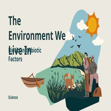 Science Quarter 3: Biotic and Abiotic Factors in the Environment Science Pres...