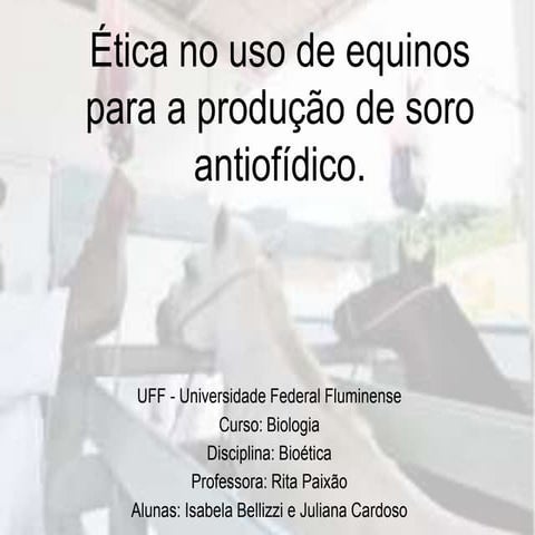 Bioética na produção do soro antiofídico
