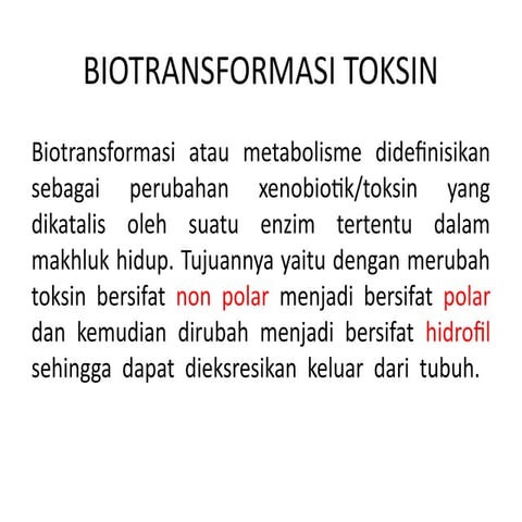 biotransformasi toksin pada mahluk hidup | PPTX