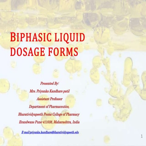 BIPHASIC LIQUID DOSAGE FORMS priyanka kandhare