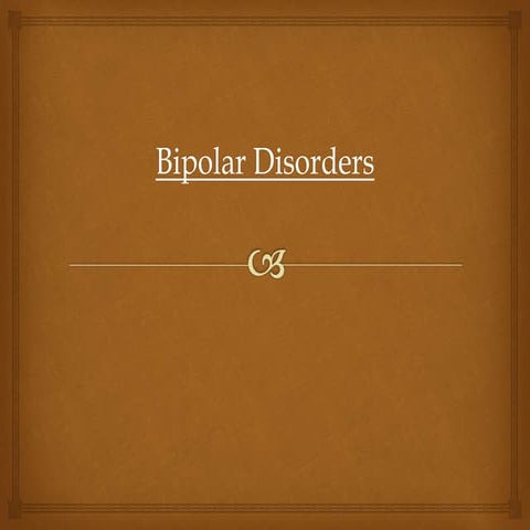 Bipolar Disorder