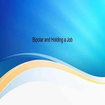 Image showcasing Bipolar Disorder and holding a Job | PPTX