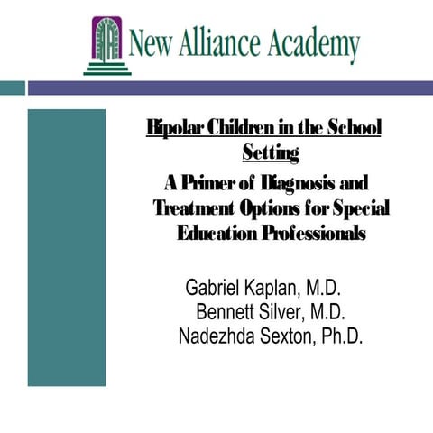Bipolar disorder in the school setting naa conference 