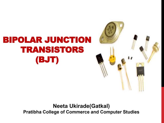 Bipolar Junction Transistors and operation .pptx