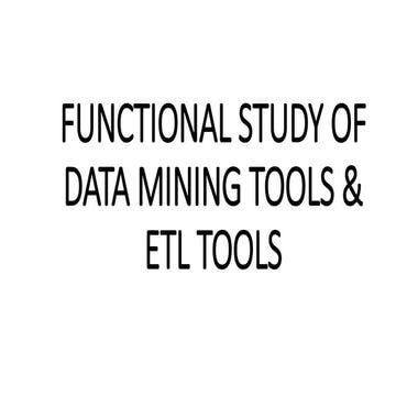 Functional study of data mining and ETL tools