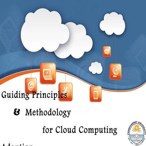 Guiding Principles & Methodology for Cloud Computing Adoption