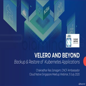 Velero & Beyond: Backup & Restore for Kubernetes Applications (Cloud Native S...