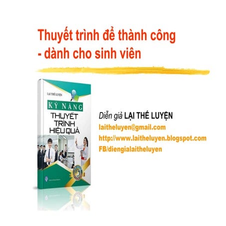 Bi quyet giup sinh vien thuyet trinh thanh cong dien gia lai the luyen
