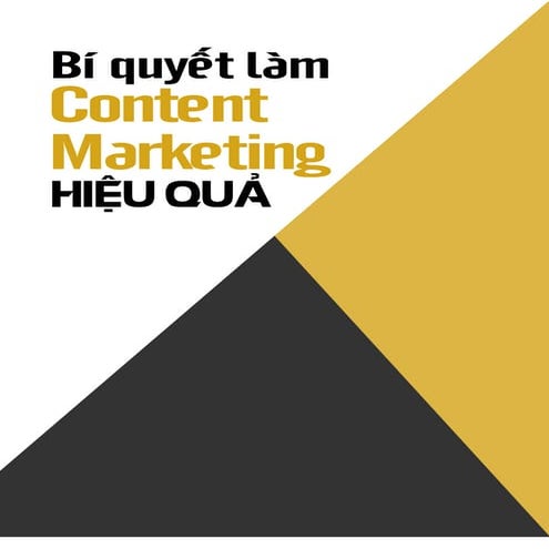 Bí quyết làm Content Marketing hiệu quả