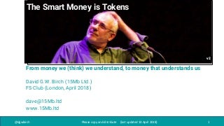 The Smart Money is Tokens