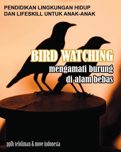 Birdwatching - Mengamati Burung di Alam Bebas