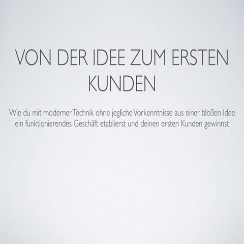 Von der bloßen Idee bis zum ersten Kunden - Digital Marketing im Kontext der ...