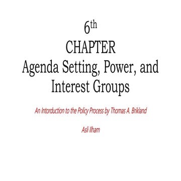Agenda Setting. Power and Interest Groups