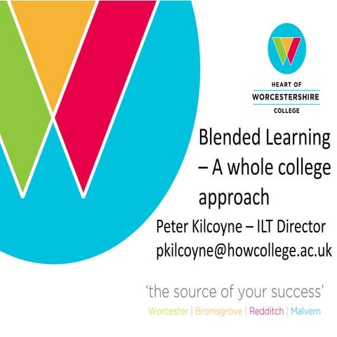 Blended learning - a whole college approach