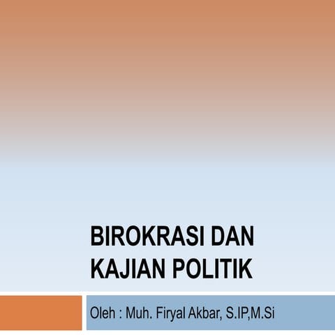 Birokrasi dan Kajian Politik