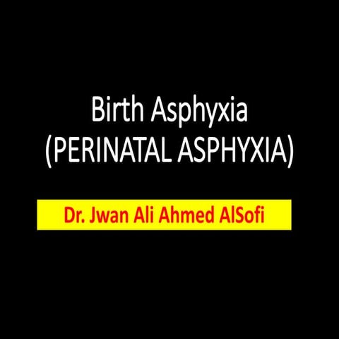 Birth Asphyxia.pptx