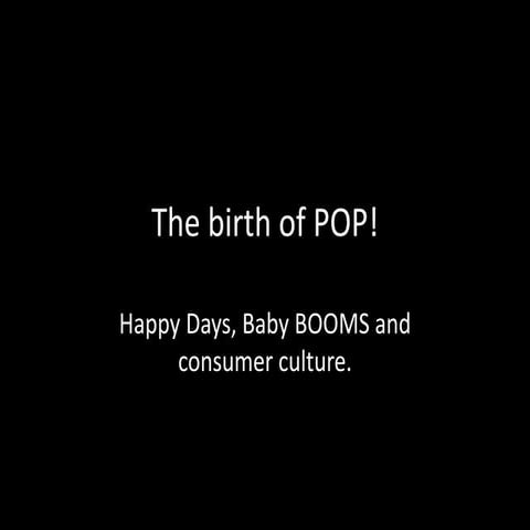 Birth of pop