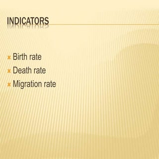 Birth rate, death rate, migration