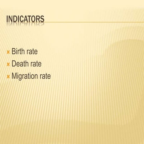 Birth rate, death rate, migration