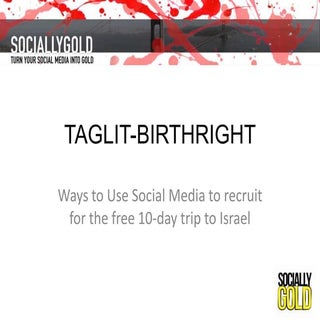 Recruit for Taglit-Birthright with ...