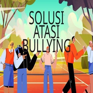 Biru dan Oranye Ilustrasi Presentasi Solusi Atasi Bullying.pptx