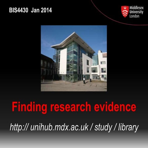 BIS4430 Jan 2014 Finding research evidence