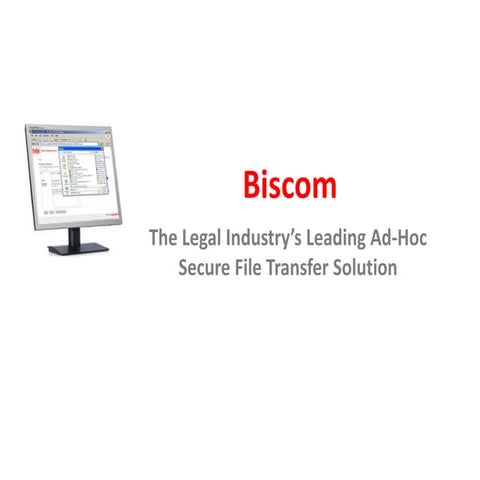 ILTA Conference 2011 - Biscom Secure File Transfer Technology Demonstration