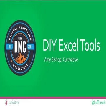 Building Excel Tools - Utah DMC 2018 - Amy Bishop