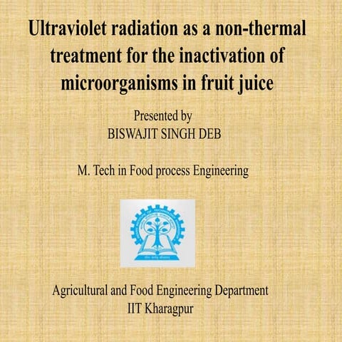 Ultravoilet radiation as a non-thermal treatment for inactivation of microorg...