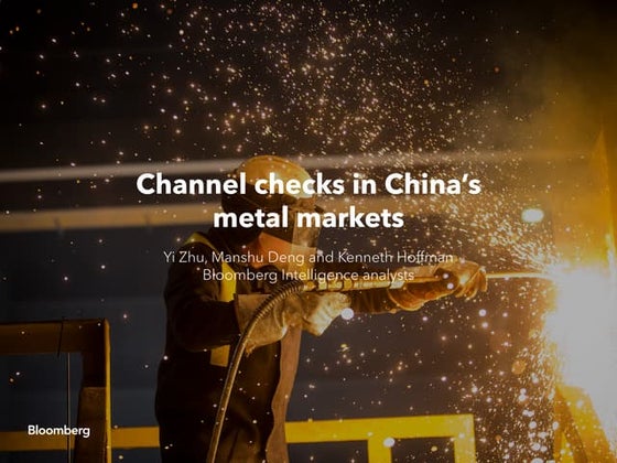 Channel checks in China’s metal markets