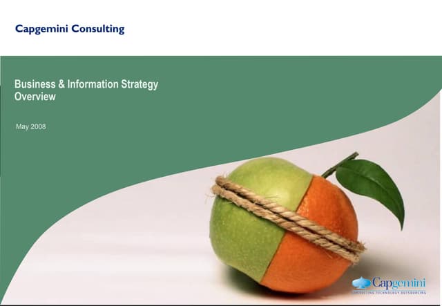 Capgemini Consulting Business &amp; Information Strategy Overview