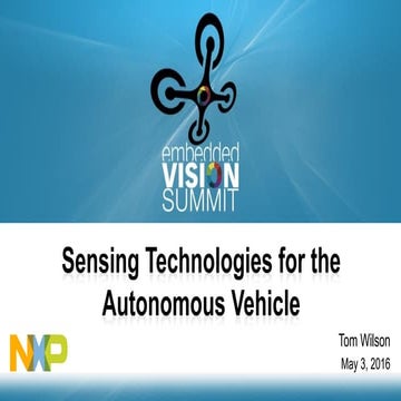 "Sensing Technologies for the Autonomous Vehicle," a Presentation from NXP Se...