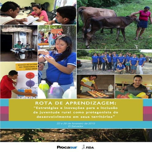 (Portugues) ROTA DE APRENDIZAGEM: “Estratégias e inovações para a inclusão da juventude rural como protagonista do desenvolvimento em seus territórios”