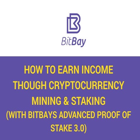 How to earn income though cryptocurrency mining & staking (with BitBays ...