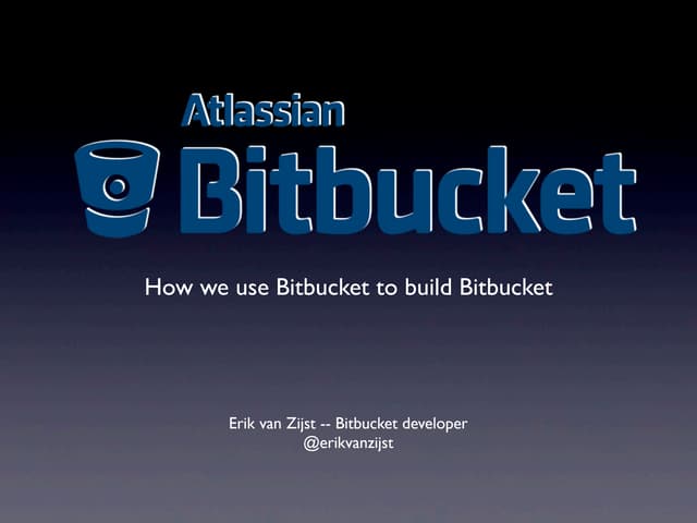 How we use Bitbucket to build Bitbucket
