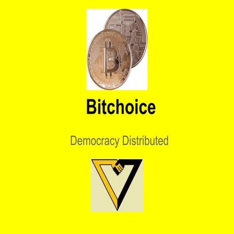 Bitchoice