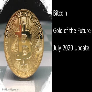 Bitcoin - Gold of the Future - Update July 2020