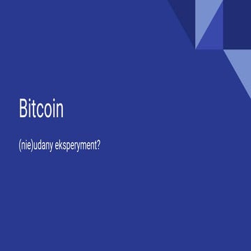 Bitcoin - (nie)udany eksperyment?