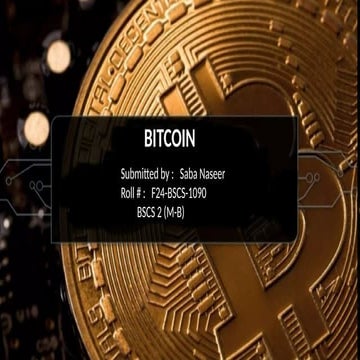 Bitcoin by Saba Naseer.pptx Uploading Bitcoin wallet backup file for secure s...