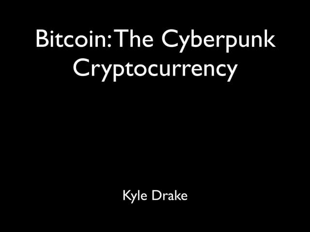 Bitcoin: The Cyberpunk Cryptocurrency