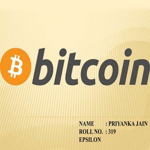 BITCOIN ( DIGITAL CURRENCY)