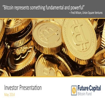 Future Capital Bitcoin Fund (FCBF) investor presentation