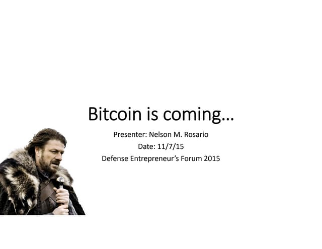 Bitcoin is coming