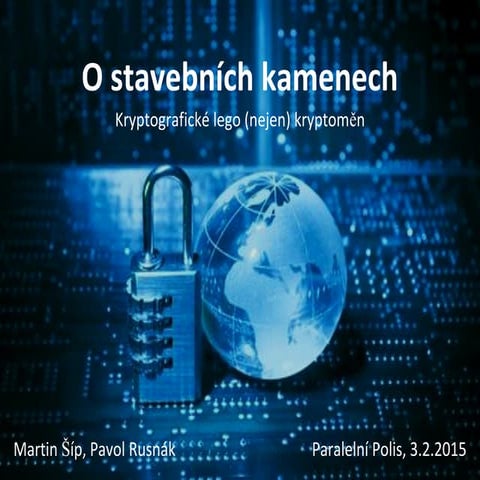 Bitcoin meetup Paralelní Polis - O stavebních kamenech