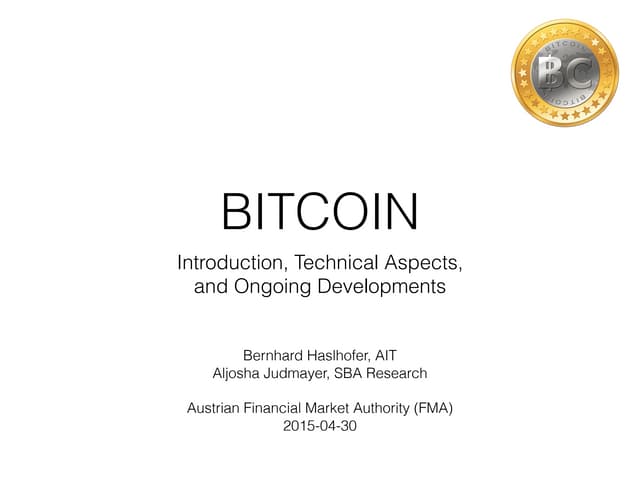 Bitcoin - Introduction, Technical Aspects and Ongoing Developments